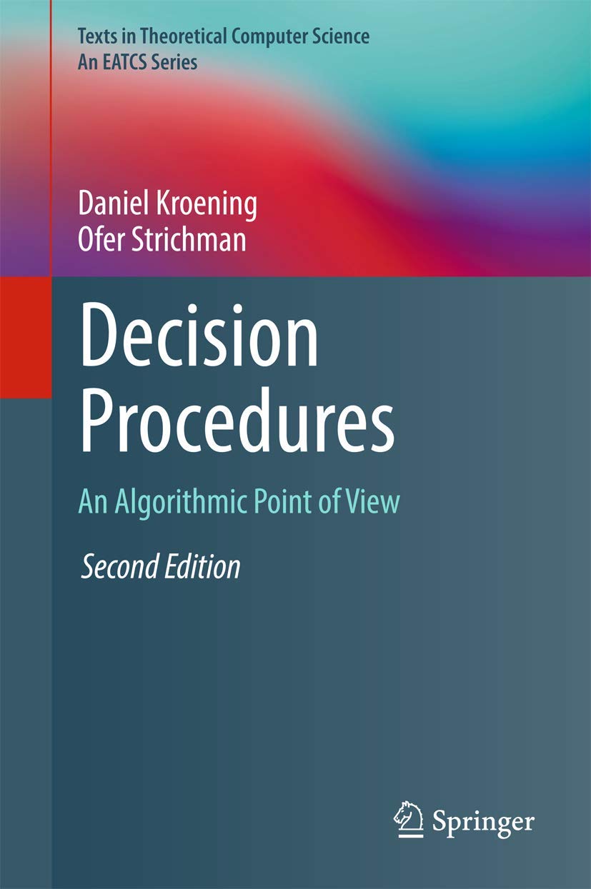 Book cover for Decision Procedures, an algorithmic point of view, second edition